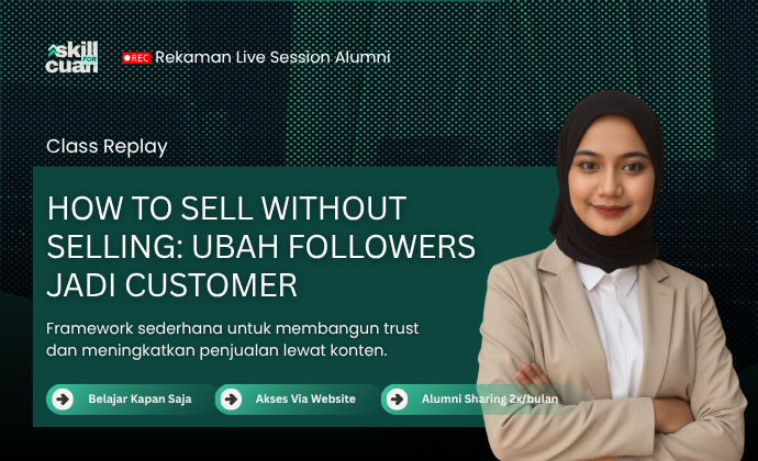 How To Sell Without Selling: Ubah Followers Jadi Customer